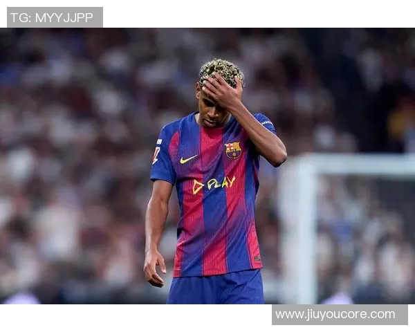 亚马尔赛前怒斥皇马抢劫伯纳乌球迷齐声高唱内格雷拉腐败足协